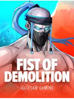 Fist of Demolition — Hacksaw Gaming